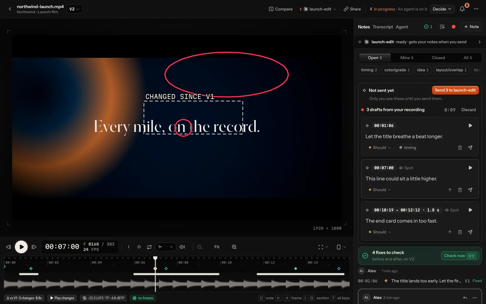 The player right after a recording: three drafts under “Not sent yet” with their timecodes, words and severity, Send 3 to launch-edit, and the draft looked at shown on its frame with its ring